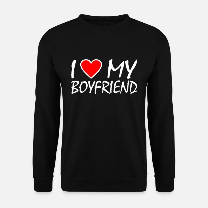 I love my boyfriend - Unisex Pullover - Schwarz
