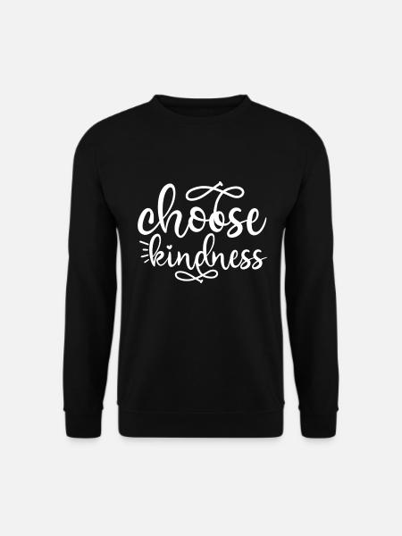 Choose Kindness - Unisex Pullover - Schwarz