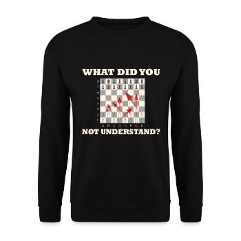 Qu’est-ce que vous n’avez pas compris ? Coups d’échecs - Sweat-shirt Unisexe - noir - Devant - Alina (178cm) & Michal (187cm)