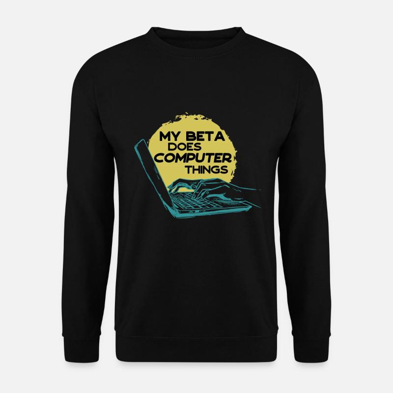 Mein Beta macht Computerdinge Programmierer - Unisex Pullover - Schwarz