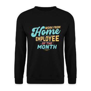 Von Zu Hause Aus Arbeiten - Mitarbeiter Des Monats - Unisex Pullover - Schwarz - Vorne - Alina (178cm) & Michal (187cm)