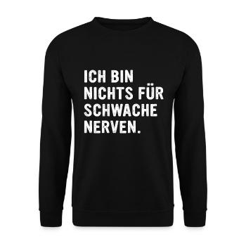Ich bin nichts für schwache Nerven lustig & witzig - Unisex Pullover - Schwarz - Vorne - Alina (178cm) & Michal (187cm)