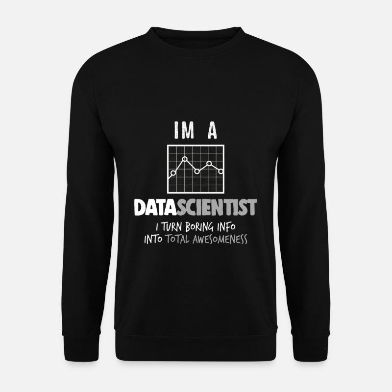 Im a Data Scientist - Unisex Pullover - Schwarz