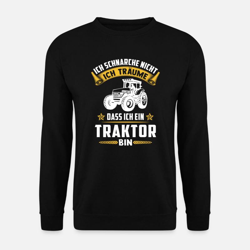 Ich Träume Das Ich Ein Traktor Bin - Unisex Pullover - Schwarz