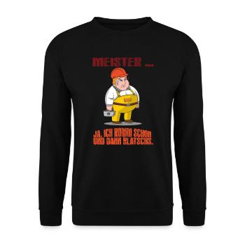 Handwerker Meister Aufregen Lehrling kann nix - Unisex Pullover - Schwarz - Vorne - Alina (178cm) & Michal (187cm)