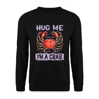 Crabs Crab hug me, I'm a crab - Unisex Sweatshirt - black - Front - Alina (178cm) & Michal (187cm)