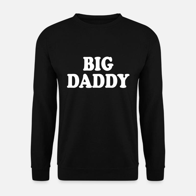 Big daddy - Sweat-shirt Unisexe - noir