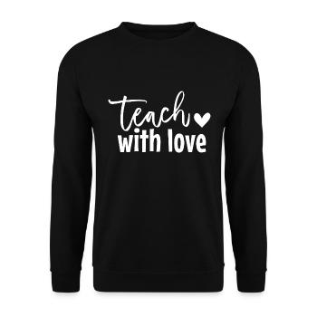 Teach with Love - Unisex Sweatshirt - black - Front - Alina (178cm) & Michal (187cm)