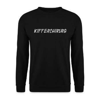 Lustiger Kifferchirurg Sarkasmus Spruch - Unisex Pullover - Schwarz - Vorne - Alina (178cm) & Michal (187cm)