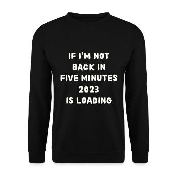If i'm not back in five minutes just wait longer - Unisex Pullover - Schwarz - Vorne - Alina (178cm) & Michal (187cm)