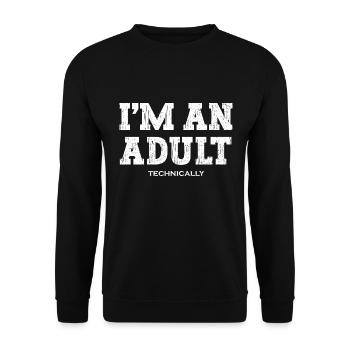 Technically an Adult Sassy 18th Birthday Shirt - Unisex Sweatshirt - black - Front - Alina (178cm) & Michal (187cm)