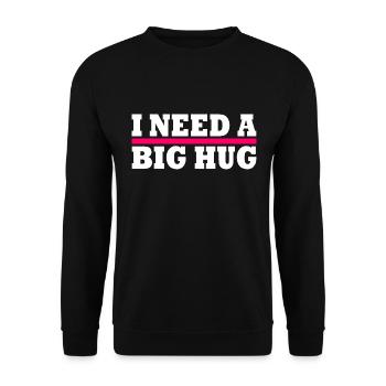 I need a big hug - Sweat-shirt Unisexe - noir - Devant - Alina (178cm) & Michal (187cm)