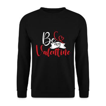 Be my Valentine - Unisex Sweatshirt - black - Front - Alina (178cm) & Michal (187cm)
