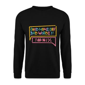 Les bonnes mamans disent de mauvais mots Drôle de conception de mère - Sweat-shirt Unisexe - noir - Devant - Alina (178cm) & Michal (187cm)