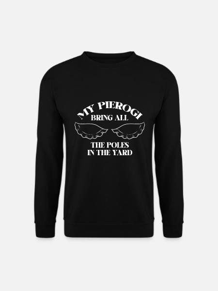 Mon Pierogi apporte tous les poteaux à la cour - Sweat-shirt Unisexe - noir