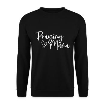 Praying Mama Heartfelt Expression for Devoted Moms - Unisex Sweatshirt - black - Front - Alina (178cm) & Michal (187cm)