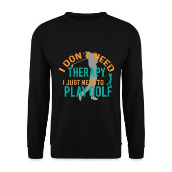 Ich Brauche Keine Therapie, Ich Muss Nur Golf - Unisex Pullover - Schwarz - Vorne - Alina (178cm) & Michal (187cm)