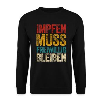 Impfungen Impfen muss freiwillig bleiben Impfung - Unisex Pullover - Schwarz - Vorne - Alina (178cm) & Michal (187cm)