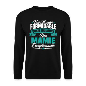 Une Maman formidable donne toujours une Mamie - Sweat-shirt Unisexe - noir - Devant - Alina (178cm) & Michal (187cm)