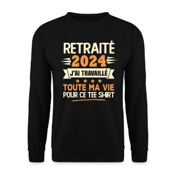 Retraité 2024 j'ai travaillé toute ma vie pour ce - Sweat-shirt Unisexe - noir - Devant - Alina (178cm) & Michal (187cm)
