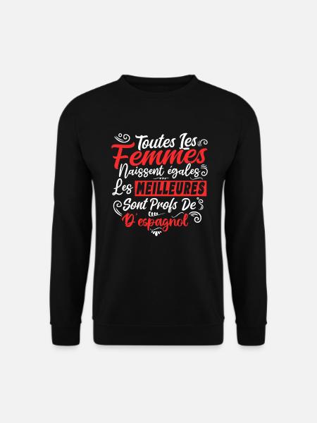 Prof Professeur Espagnol Métier Espagne - Sweat-shirt Unisexe - noir