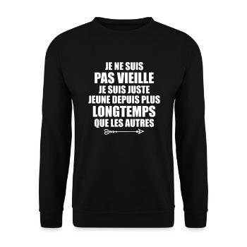 Je Ne Suis Pas Vieille Cadeau D'anniversaire - Sweat-shirt Unisexe - noir - Devant - Alina (178cm) & Michal (187cm)