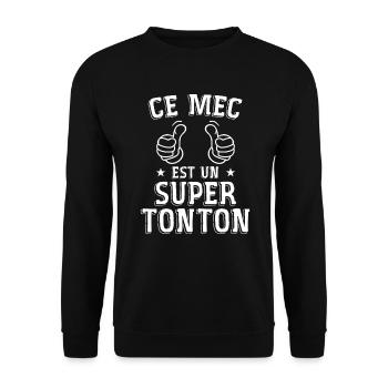 Ce Mec Est Un Super Tonton - Sweat-shirt Unisexe - noir - Devant - Alina (178cm) & Michal (187cm)