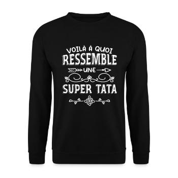 Super Tata Humour Idée Cadeau Tante Tatie - Sweat-shirt Unisexe - noir - Devant - Alina (178cm) & Michal (187cm)