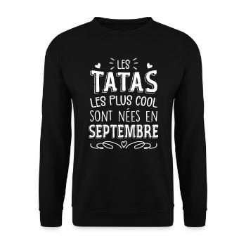 Anniversaire Tante Tata Septembre Cadeau - Sweat-shirt Unisexe - noir - Devant - Alina (178cm) & Michal (187cm)