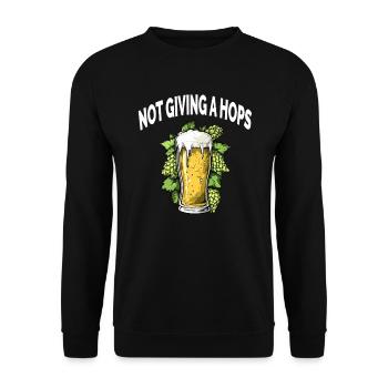 Lustiges Bier Alkohol NOT GIVING A HOPS - Unisex Pullover - Schwarz - Vorne - Alina (178cm) & Michal (187cm)