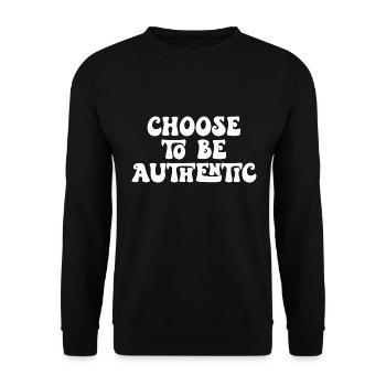Choose to Be Authentic - Unisex Sweatshirt - black - Front - Alina (178cm) & Michal (187cm)