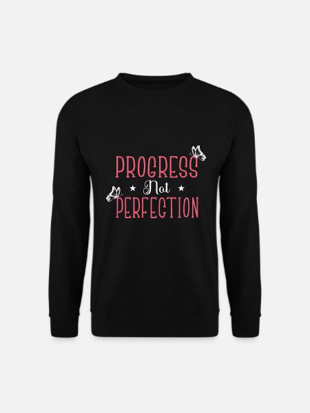 Progress instead of perfection Self-love - Unisex Sweatshirt - black