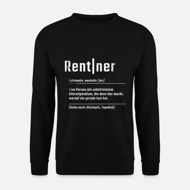 Rentner Wörterbuch,Definition Lexikon Rente - Unisex Pullover - Schwarz