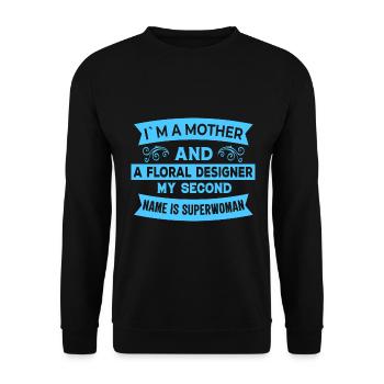 Je suis une mère et designer de fleurs - Flower - Sweat-shirt Unisexe - noir - Devant - Alina (178cm) & Michal (187cm)
