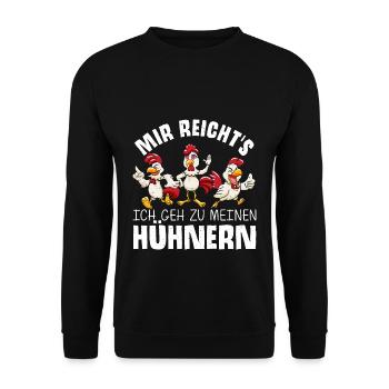 Mir reichts ich geh zu meinen Hühner Bauernhof Huh - Unisex Pullover - Schwarz - Vorne - Alina (178cm) & Michal (187cm)