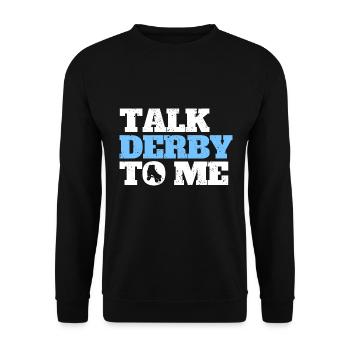 Talk Derby To Me Roller Derby Patins à roulettes - Sweat-shirt Unisexe - noir - Devant - Alina (178cm) & Michal (187cm)