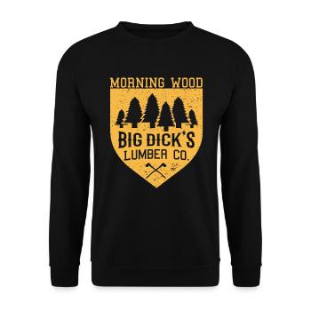 Morning Wood Big Dick's Holzfäller Humor - Unisex Pullover - Schwarz - Vorne - Alina (178cm) & Michal (187cm)
