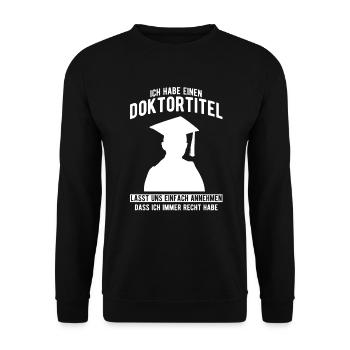 Ich habe einen Doktortitel - Unisex Pullover - Schwarz - Vorne - Alina (178cm) & Michal (187cm)