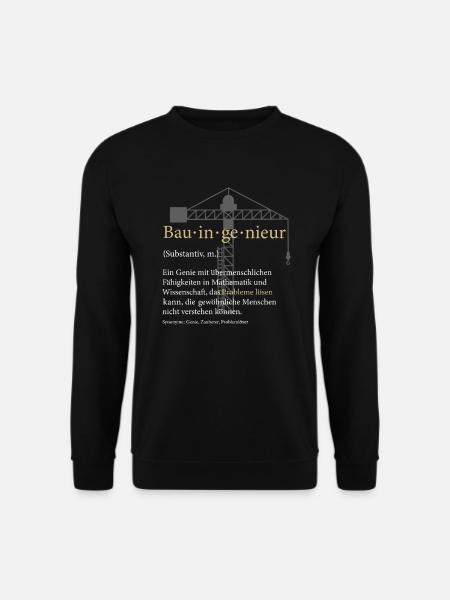 Ingenieur Definition Lustiger Bauingenieur Spruch - Unisex Pullover - Schwarz