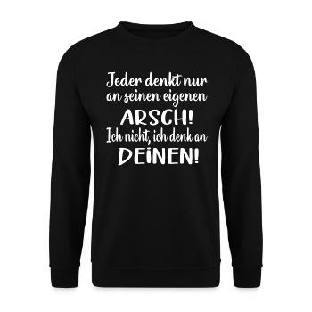 Jeder denkt an seinen eigenen Arsch - Unisex Pullover - Schwarz - Vorne - Alina (178cm) & Michal (187cm)
