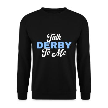 Talk Derby To Me Roller Derby Patins à roulettes - Sweat-shirt Unisexe - noir - Devant - Alina (178cm) & Michal (187cm)