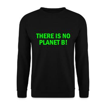 There is no planet B - Sweat-shirt Unisexe - noir - Devant - Alina (178cm) & Michal (187cm)