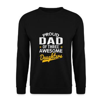 Proud Dad Of Three Awesome Daughters Father s Day - Unisex Sweatshirt - black - Front - Alina (178cm) & Michal (187cm)