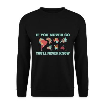 If you never leave, you'll never know - Unisex Sweatshirt - black - Front - Alina (178cm) & Michal (187cm)