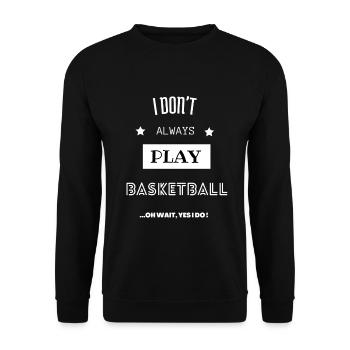 Gift basketball basketball funny sport passion - Unisex Sweatshirt - black - Front - Alina (178cm) & Michal (187cm)