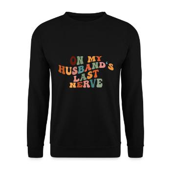 Sur le dernier nerf de mon mari - Sweat-shirt Unisexe - noir - Devant - Alina (178cm) & Michal (187cm)