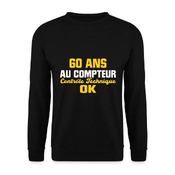60 Ans Au Compteur Humour 60eme Anniversaire Fête - Sweat-shirt Unisexe - noir - Devant - Alina (178cm) & Michal (187cm)