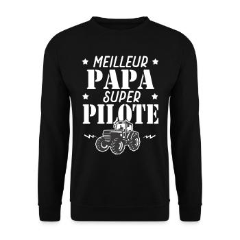 Cadeau papa meilleur papa pilote tracteur - Sweat-shirt Unisexe - noir - Devant - Alina (178cm) & Michal (187cm)