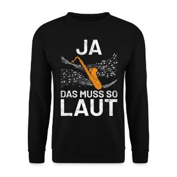 Saxophon - Ja das muss so laut - Unisex Pullover - Schwarz - Vorne - Alina (178cm) & Michal (187cm)