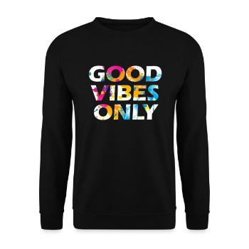 Good Vibes Only Positive Vibes Only - Unisex Pullover - Schwarz - Vorne - Alina (178cm) & Michal (187cm)